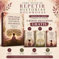 Cómo dejar de repetir historias dolorosas + 3 bonos GRATIS